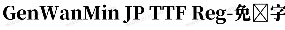 GenWanMin JP TTF Reg字体转换